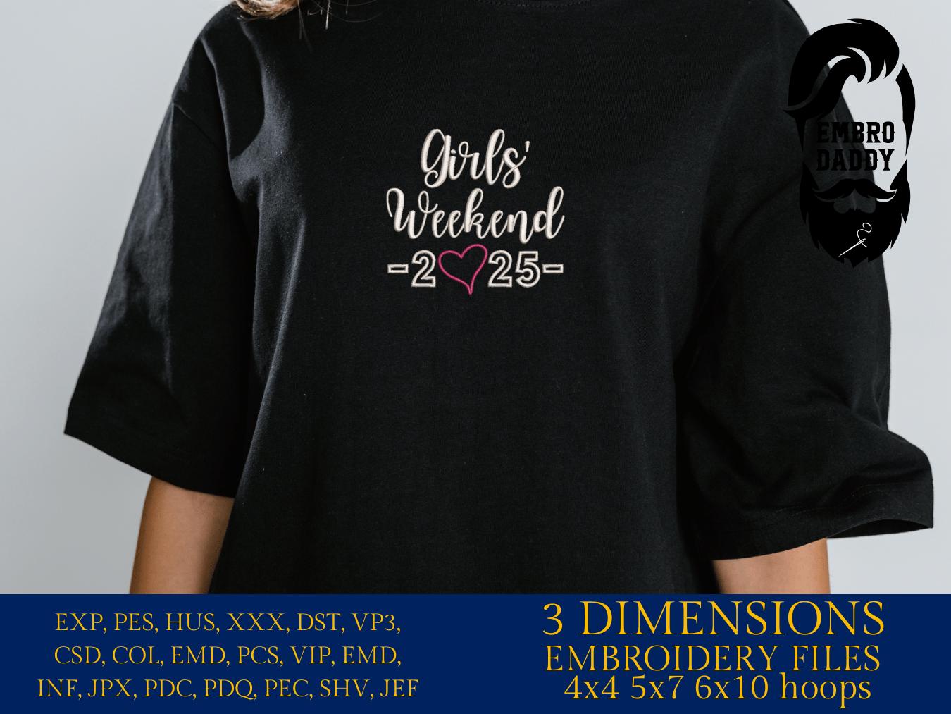 Machine Embroidery files, Girls weekend 2025 , PES, xxx, hus & more