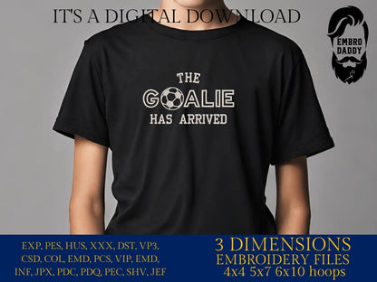 Machine Embroidery files, Goalie has arrived, PES, DST, xxx, hus & more