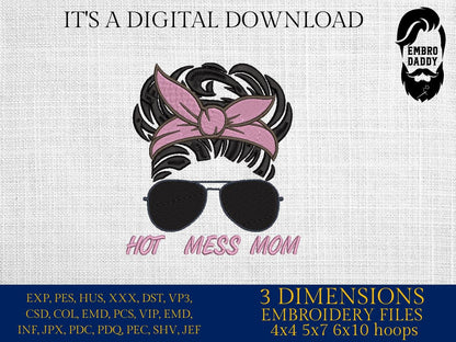 Machine Embroidery files, hot mess mom, PES, dst, xxx, hus & more