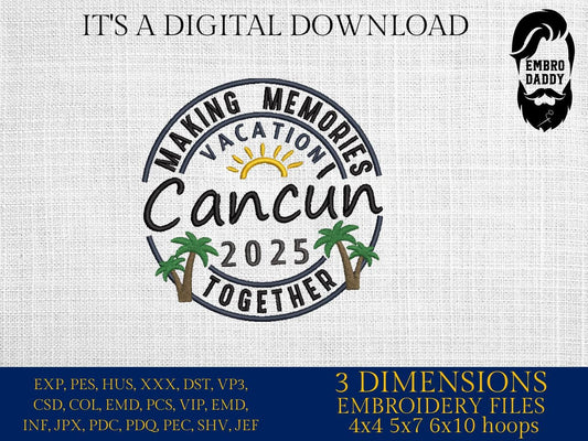 Machine Embroidery files, Cancun Vacation 2025, family vacation, Mexico, beach, family trip, PES, xxx, hus & more