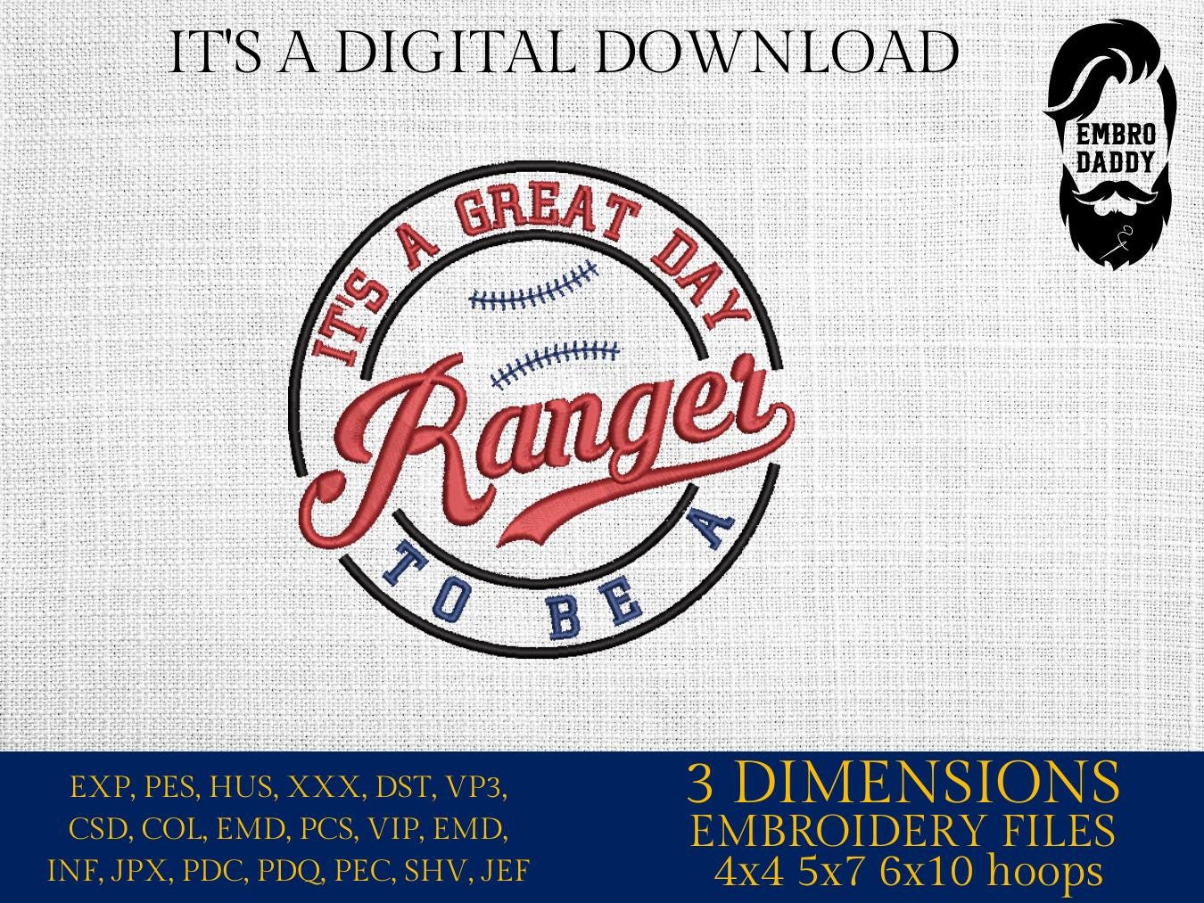 Machine Embroidery files, It's a Great Day To Be A Ranger, PES, xxx, hus & more, embroidery files