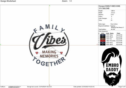 Machine Embroidery files, family vibes, making memories together, DST, PES, xxx, hus & more