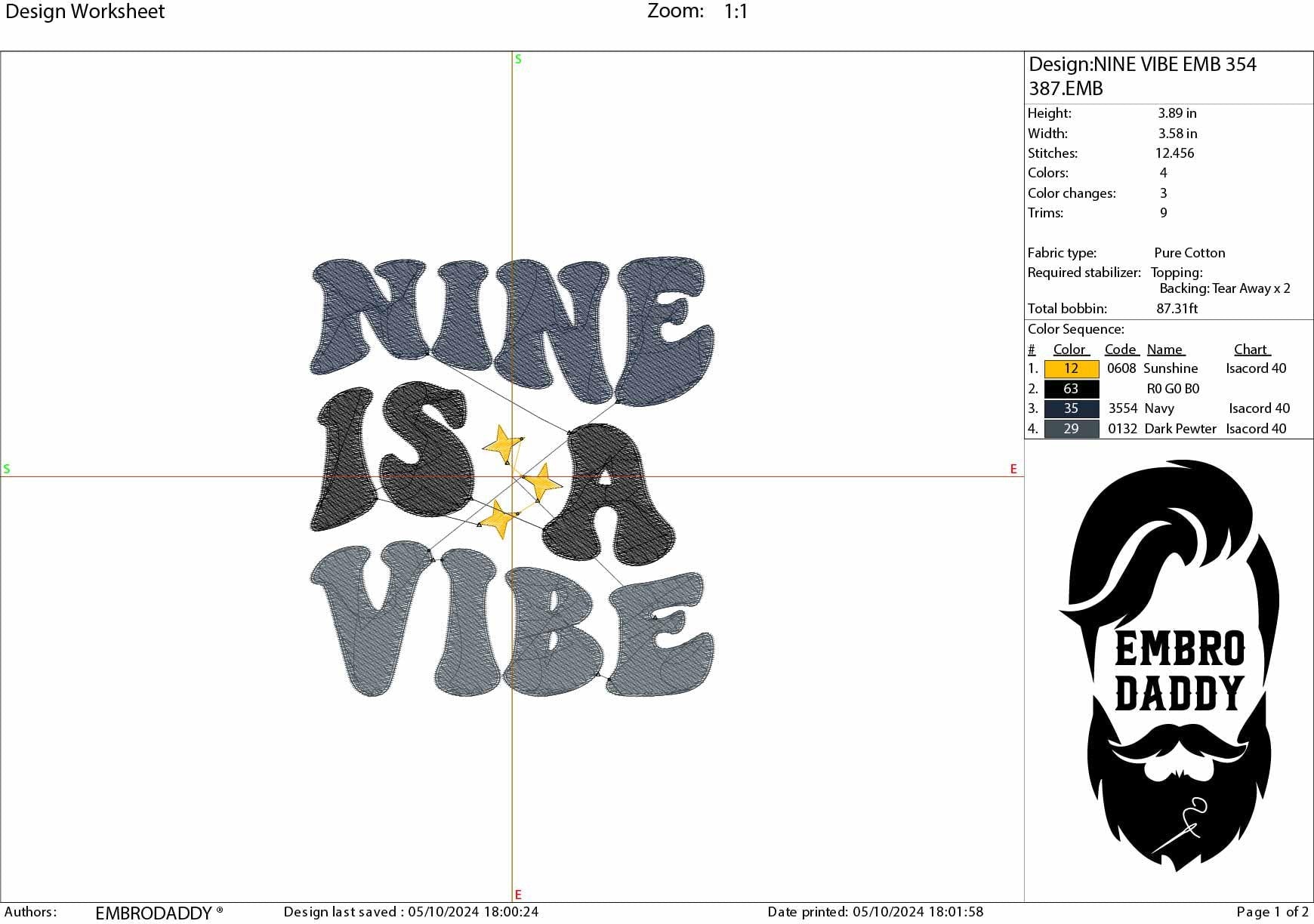 Machine Embroidery files, nine is a vibe, 9 years old, PES, DST, xxx, hus & more