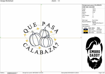 Machine Embroidery files, Que pasa Calabaza, Cute pumpkins, Halloween, Spanish Design, Spanglish, PES, DST, xxx, hus & more