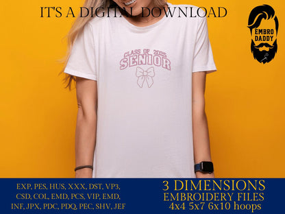 Machine Embroidery files, Coquette Senior Class Of 2025, Ping Bow, Senior 2025, Graduation 2025, high school , PES, DST, xxx, hus & more