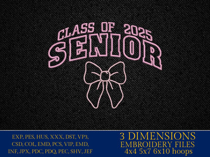Machine Embroidery files, Coquette Senior Class Of 2025, Ping Bow, Senior 2025, Graduation 2025, high school , PES, DST, xxx, hus & more