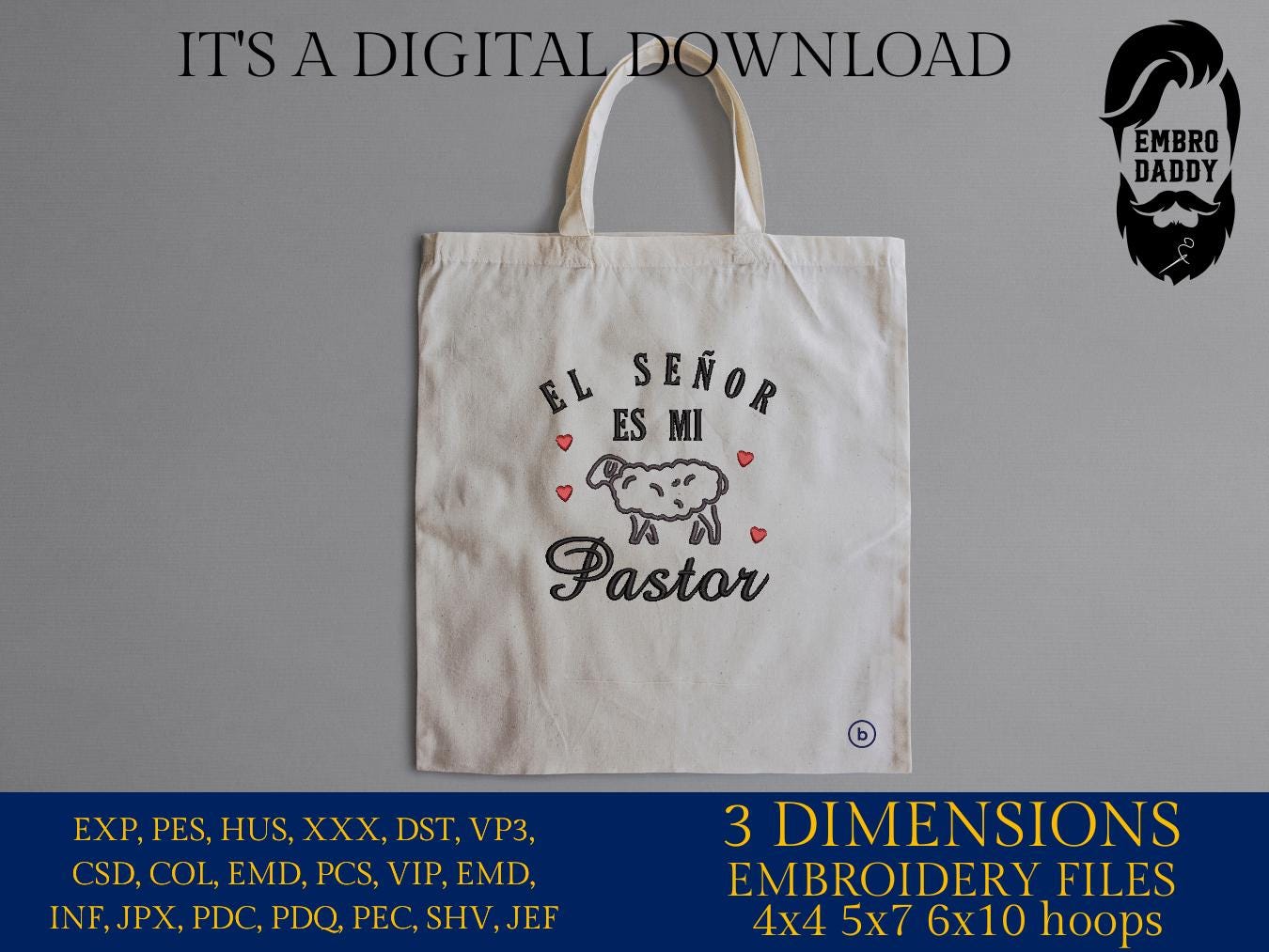 Machine Embroidery files, El Señor es mi Pastor, spanish, christian, PES, hus, dst, vp3 & more