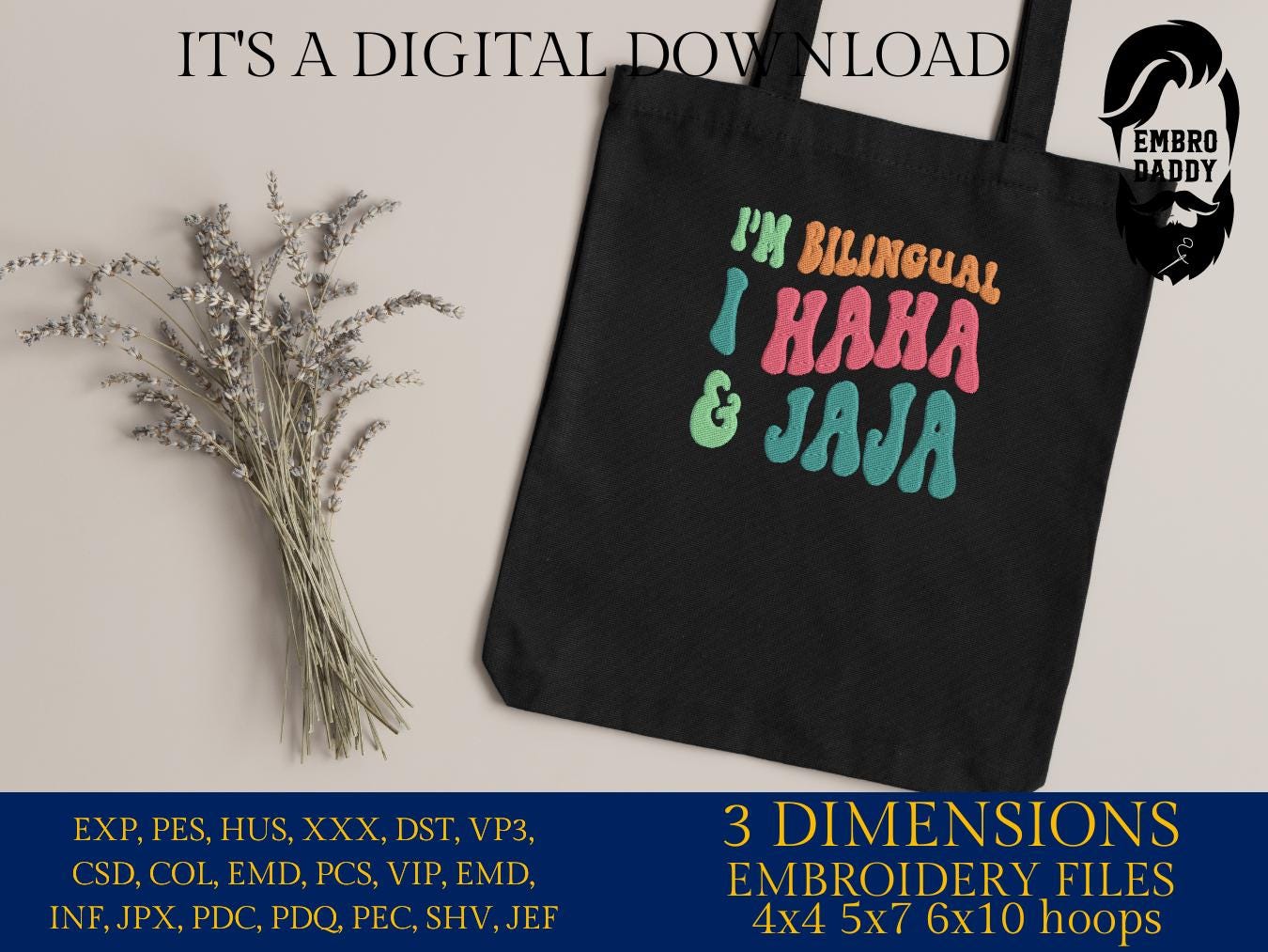 Machine Embroidery files, I'm bilingual, spanish, english, funny, PES, hus, dst, vp3 & more