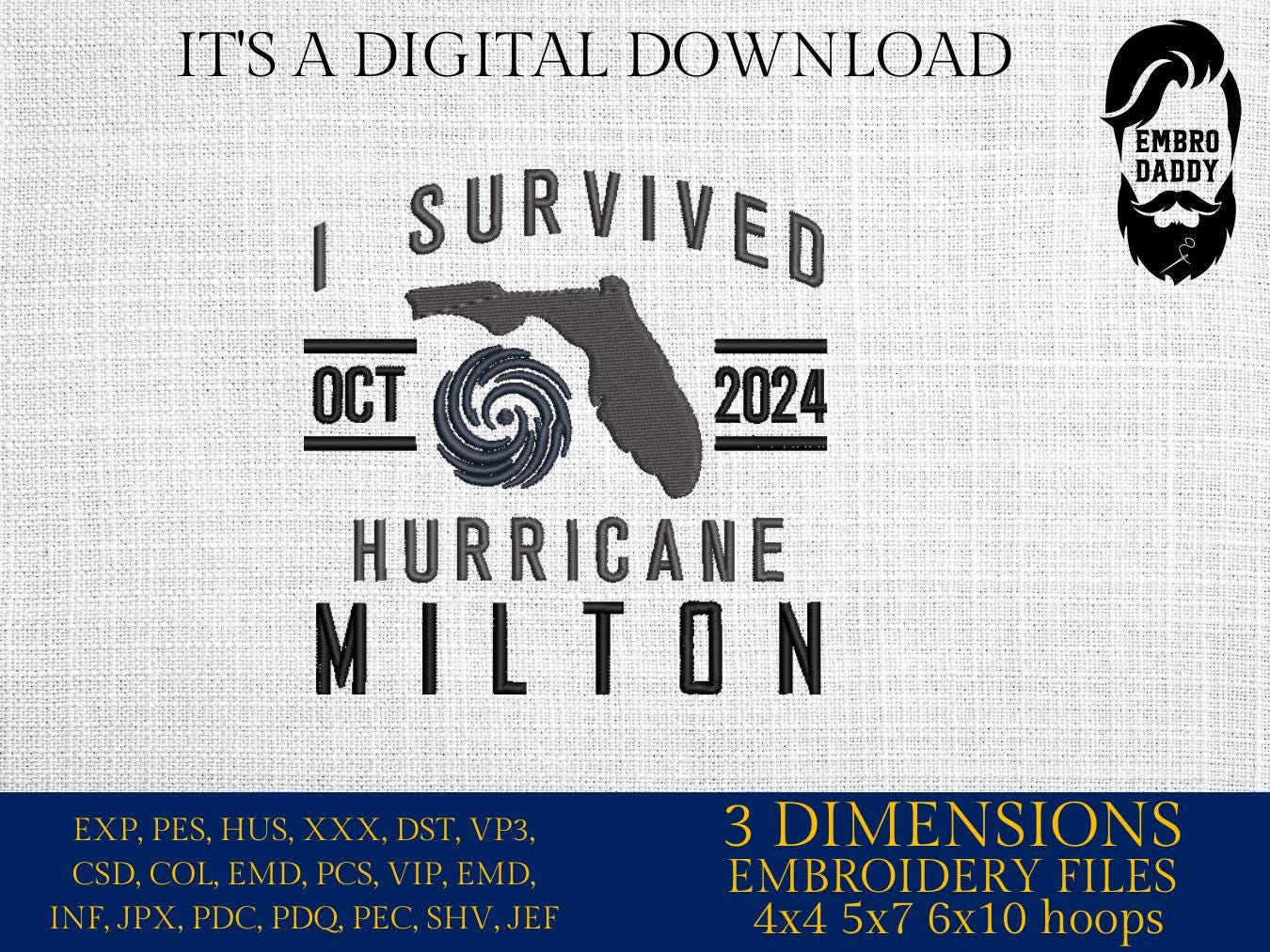 Machine Embroidery files, I survived hurricane Milton, Florida, dst, PES, xxx, hus & more