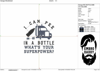 Machine Embroidery files, I can pee in a bottle, Trucker, funny, sarcastic, PES, DST, xxx, hus & more