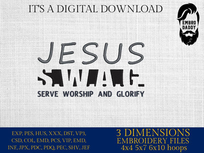 Machine Embroidery files, Jesus S.W.A.G., Serve worship and glorify, Christian, Jesus, Bible verse, PES, xxx, hus & more