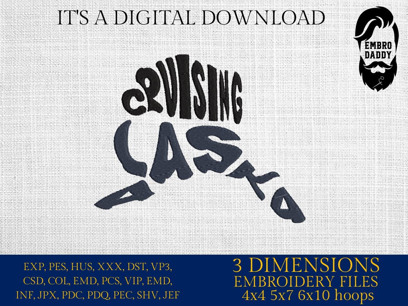 Machine Embroidery files, Cruising Alaska, PES, xxx, hus & more, embroidery files