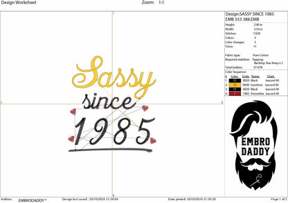 Machine Embroidery files, sassy since 1985, Birthday, birthday funny embroidery files, gift idea PES, xxx, hus & more