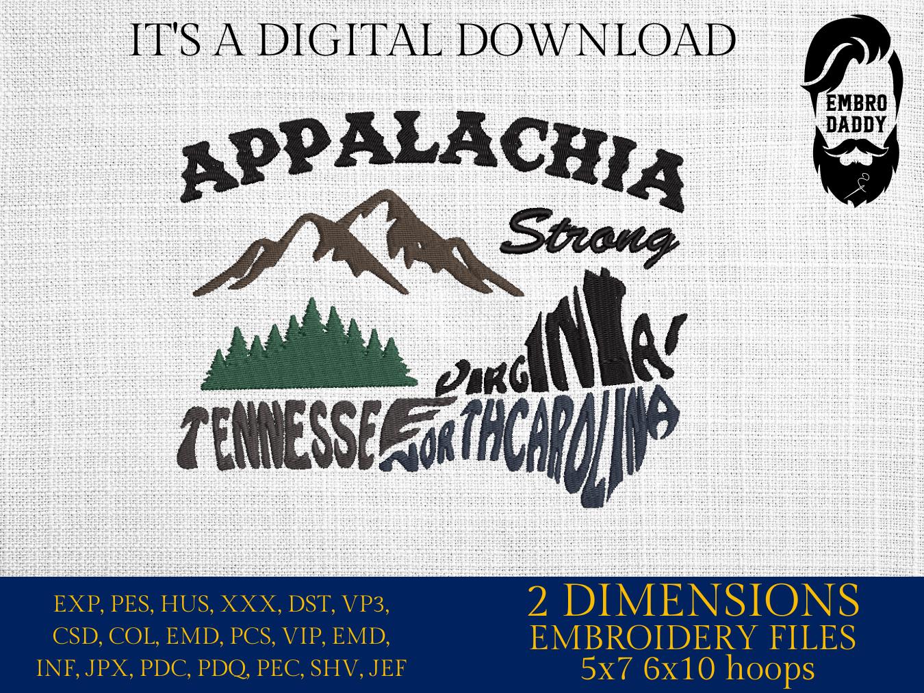 Machine Embroidery files, Appalachia strong, dst, PES, xxx, hus & more