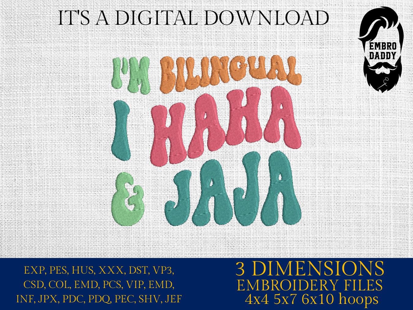 Machine Embroidery files, I'm bilingual, spanish, english, funny, PES, hus, dst, vp3 & more