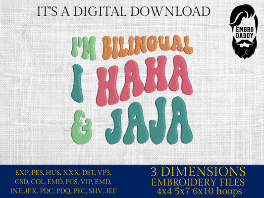 Machine Embroidery files, I'm bilingual, spanish, english, funny, PES, hus, dst, vp3 & more