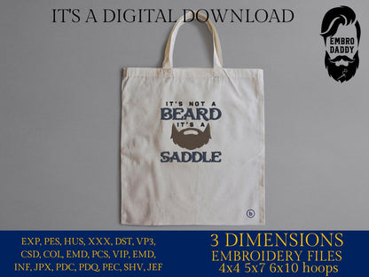 Machine Embroidery files, it's not a beard it's a saddle, DST PES, xxx hus & more