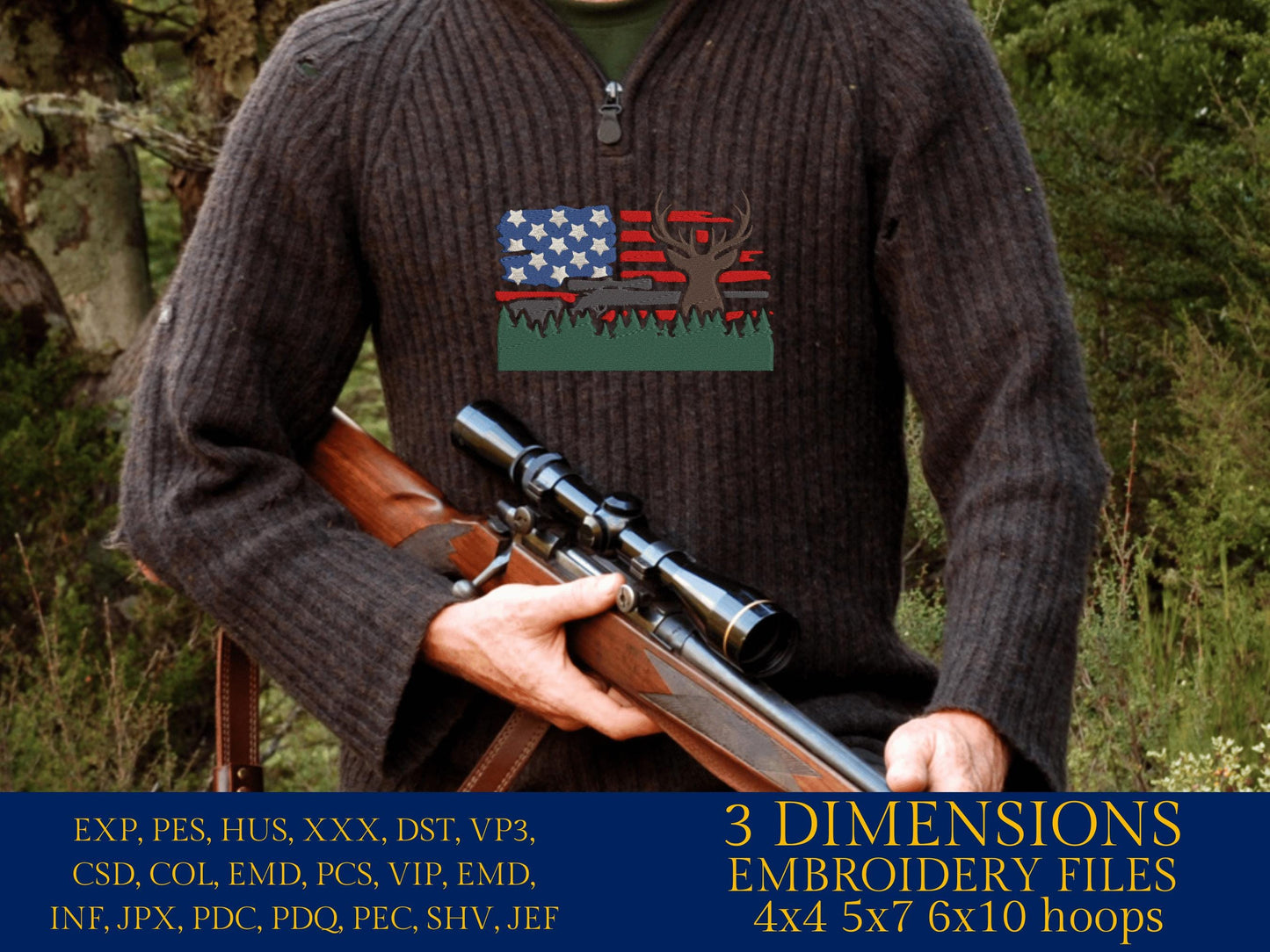 Machine Embroidery files, USA Flag, deer hunting, rifle, forest, PES, DST, xxx, hus & more