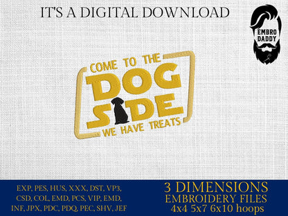 Machine Embroidery files, come to the dog side, funny, pes, dst, hus & more