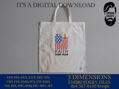 Machine Embroidery files, Faith over Fear, USA flag Cross, PES, xxx, hus & more