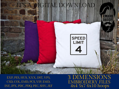 Machine Embroidery files, Speed Limit 4 MPH, Road Sign, Birthday, Party Decor, PES, DST, xxx, hus & more