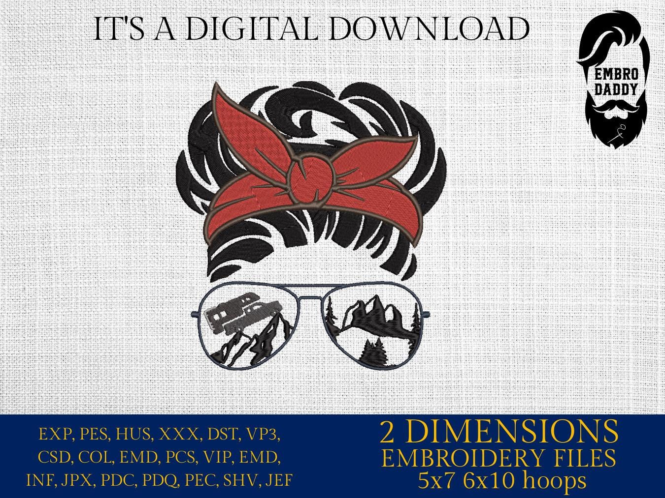 Machine Embroidery files, messy bun Sunglass, Pickup Truck Camper, RV, Trailer, embroidery files, Gift Idea, PES, xxx, hus & more