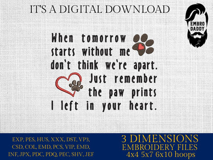 Machine Embroidery files, when tomorrow starts without me, sympathy poem files, pet loss, PES, hus, dst, vp3 & more