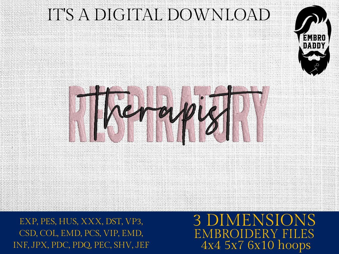 Machine Embroidery files, Respiratory Therapist, Digital Download, Registered RT, PES, DST, xxx, hus & more