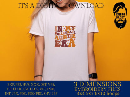Machine Embroidery files, in my volleyball auntie era, embroidery files, PES, xxx, hus & more, embroidery files
