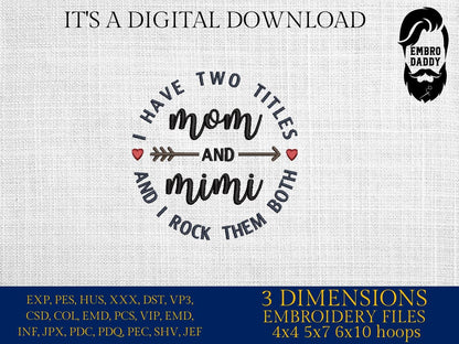 Machine Embroidery files, I have two title Mom and Mimi, PES, xxx, hus & more