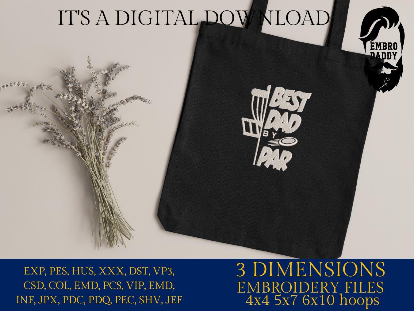 Machine Embroidery files, best dad by par, PES, DST, hus & more