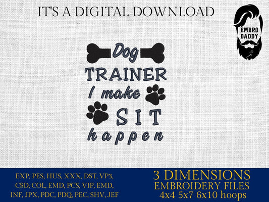 Machine Embroidery files, Dog Trainer, funny, PES, dst, xxx, hus & more