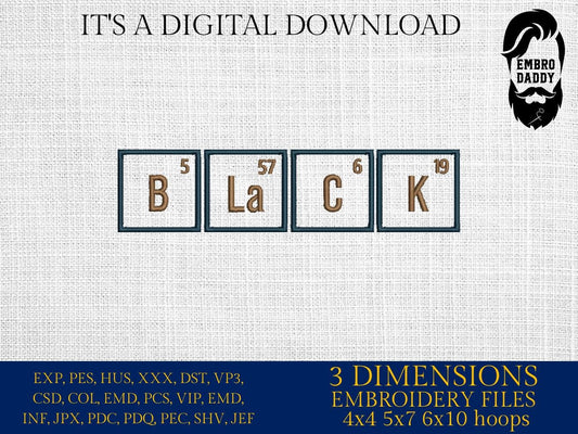 Machine Embroidery files, Black, Periodic Table, PES, dst, hus, dst, vp3 & more