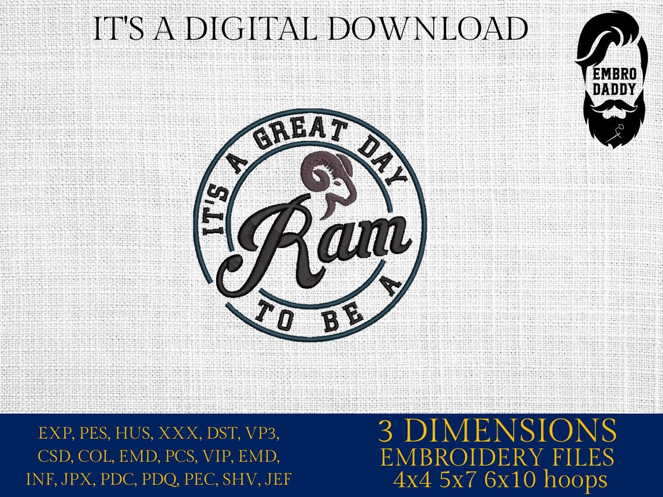 Machine Embroidery files, It's a Great Day To Be A Ram, PES, xxx, hus & more, embroidery files