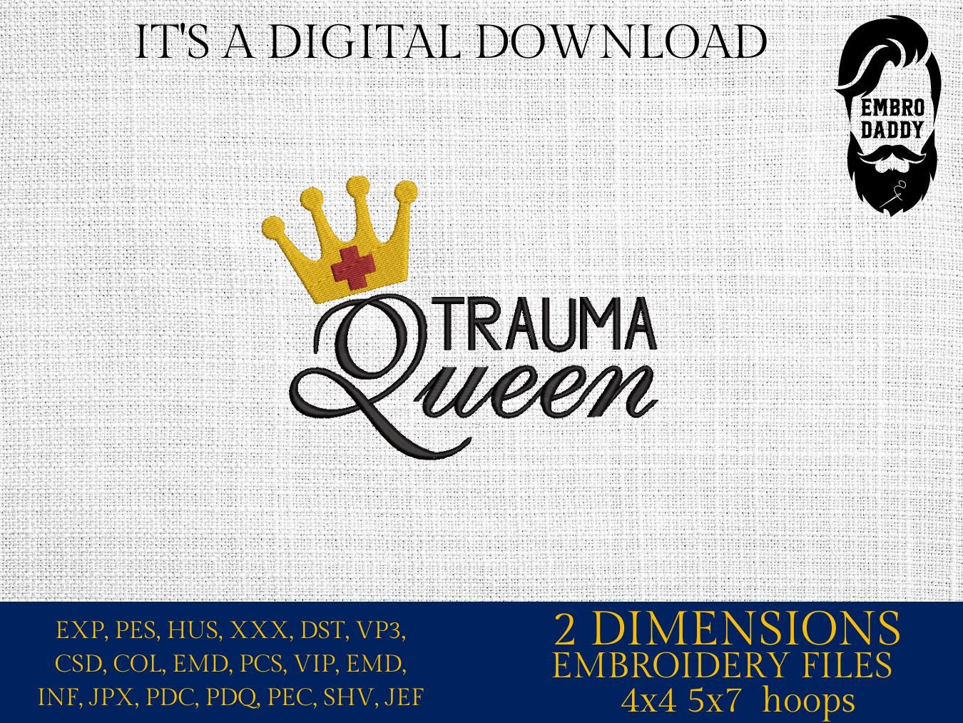 Machine Embroidery files, Trauma Queen, Nurse life saying, dst PES, xxx, hus & more