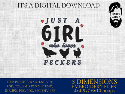 Machine Embroidery files, just a girl who loves peckers, PES, DST, xxx, hus & more