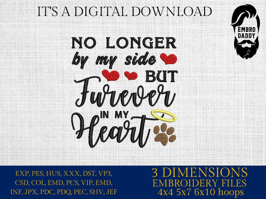 Machine Embroidery files, Dog Memorial, furever in my heart, Pet Memorial, Pet Loss, Dog Loss, Pet in heaven, pes, hus & more