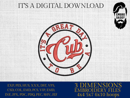 Machine Embroidery files, It's a Great Day To Be A Cub, PES, xxx, hus & more, embroidery files