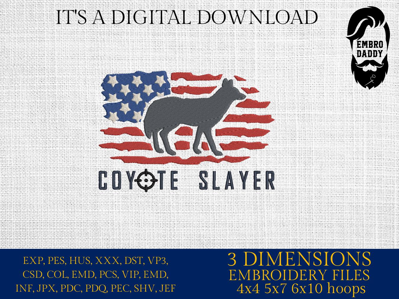 Machine Embroidery files, coyote slayer, USA Flag, PES, DST, xxx, hus & more