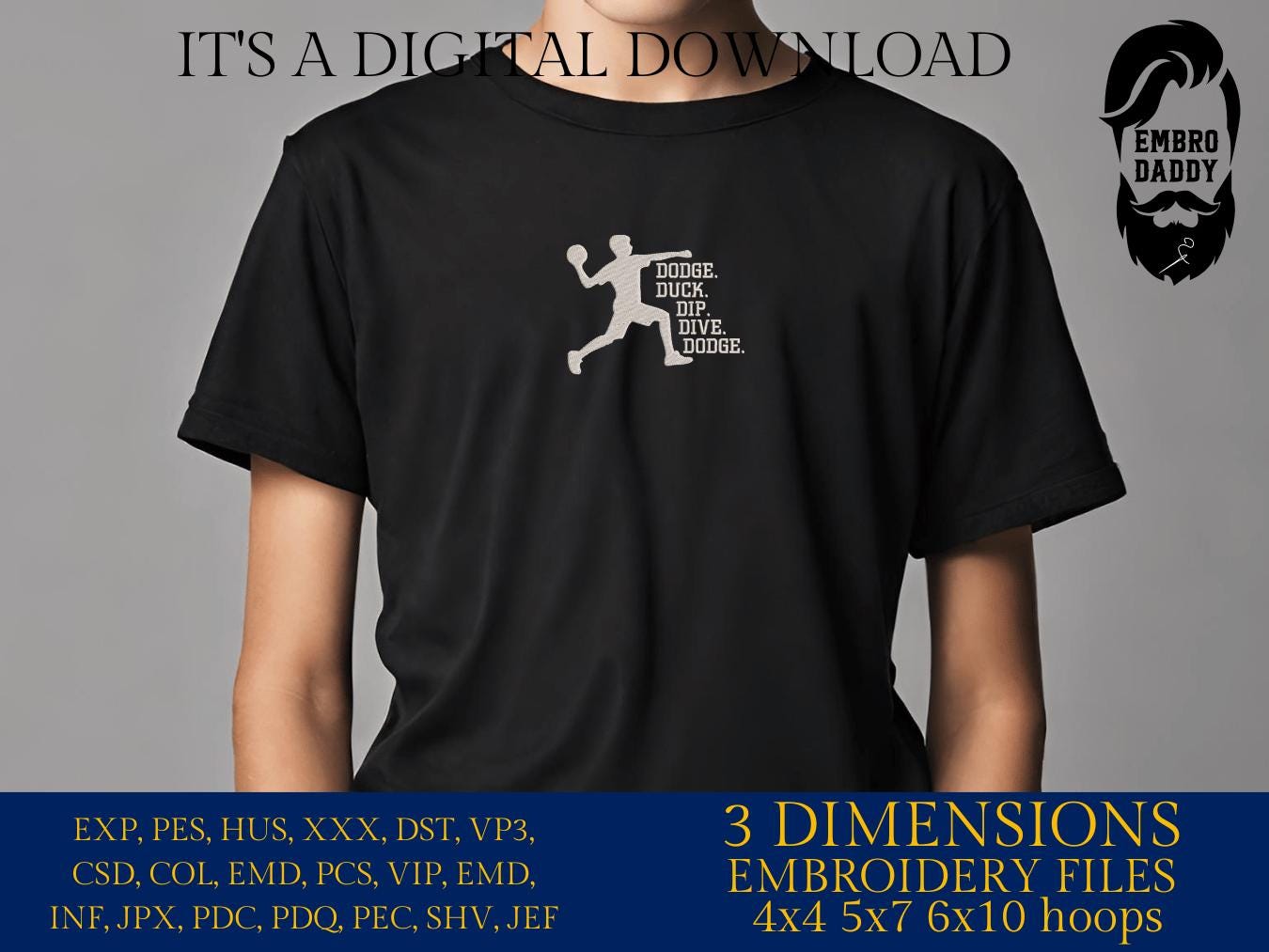 Machine Embroidery files, Dodgeball, Dodge duck dip dive dodge, PES, xxx, hus & more, fan embroidery files