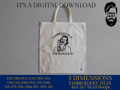 Machine Embroidery files, Completely Unhinged, Trendy Design, Retro Housewife, Funny Sarcastic, PES, DST, xxx, hus & more
