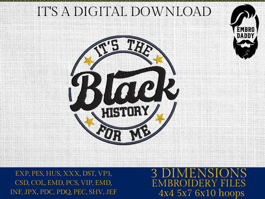 Machine Embroidery files, it's the black history for me, PES, hus, dst, vp3 & more