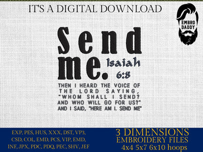 Machine Embroidery files, Send me, Isaiah 6:8, PES, xxx, DST, hus & more