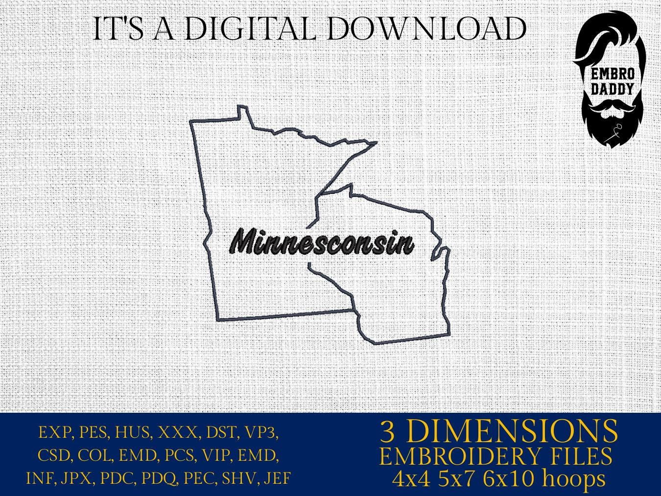 Machine Embroidery files, Minnesota, Wisconsin, silhouette, MN, WI, Minnesota Wisconsin Merge, Minnesota Outline dst, PES, xxx hus & more