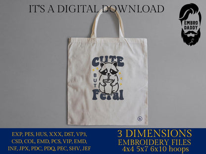 Machine Embroidery files, Cute But Feral Raccoon, Funny Sarcastic Quote, Vintage Snarky, Adult Humor, Summer Retro Feral, PES, xxx & more