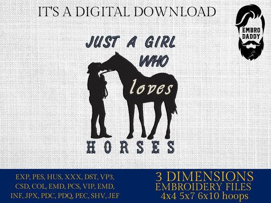 Machine Embroidery files, just a girl who loves horses, PES, DST, xxx, hus & more