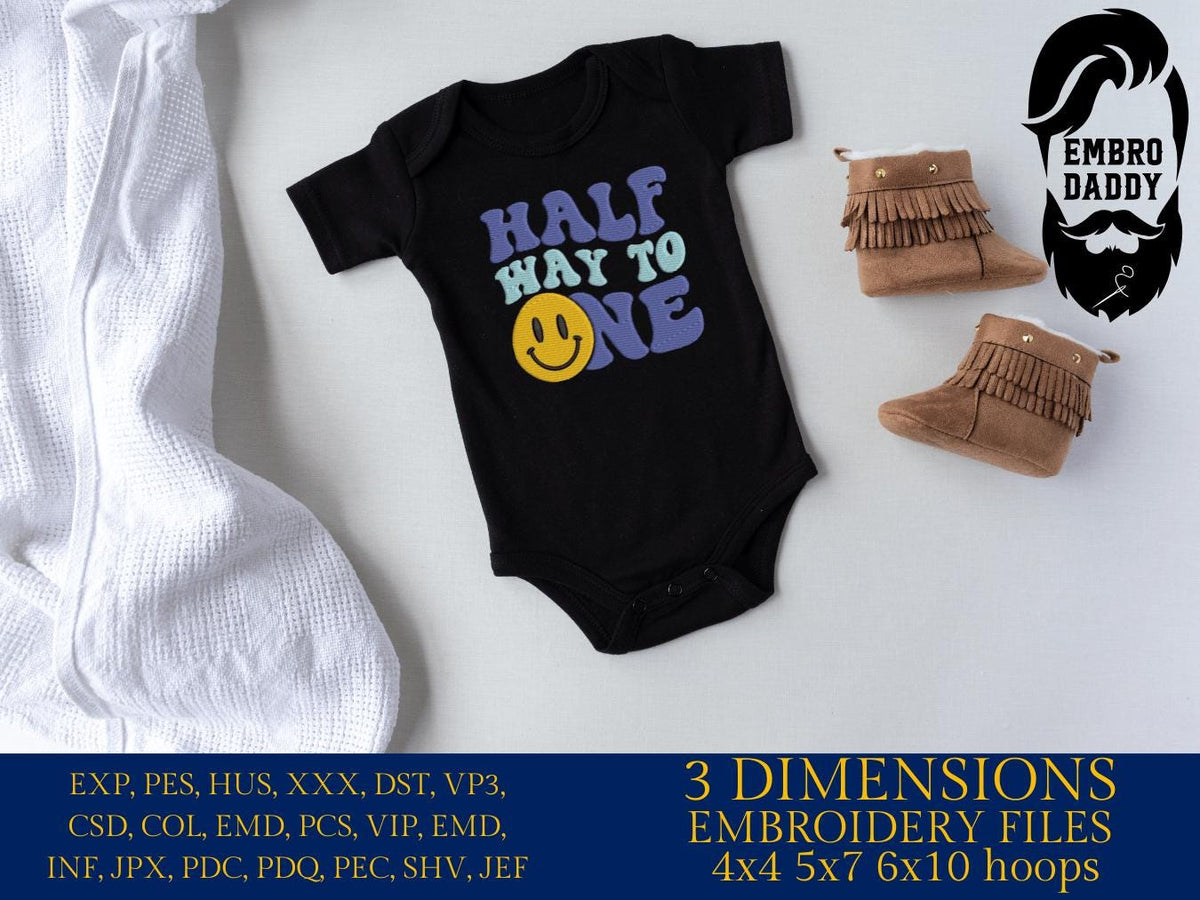 Machine Embroidery files, half way to one, 6th month, Retro Wavy Text, Happy Face Trendy, PES, DST, xxx, hus & more