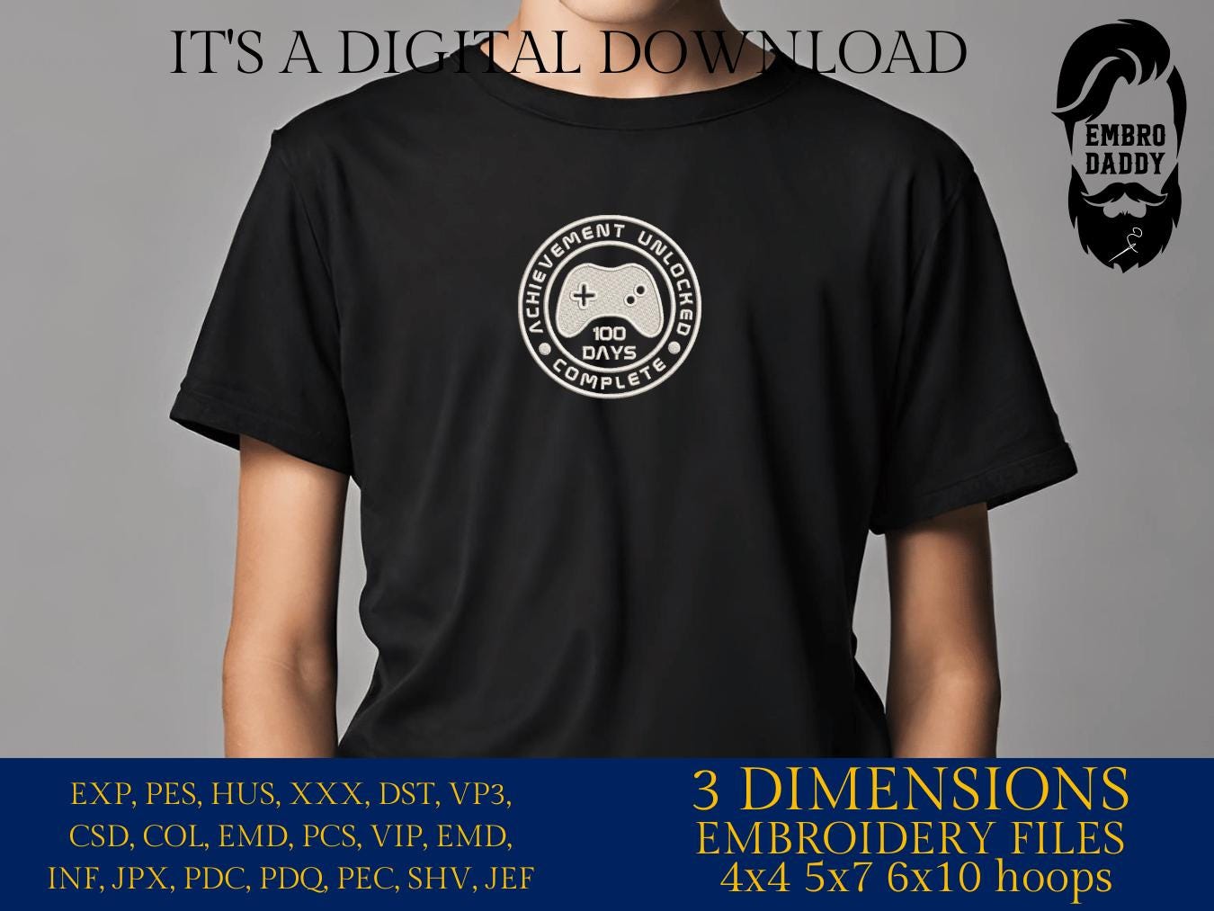 Machine Embroidery files, 100 Days of School, Gamer Gaming 100th Day of School Student, 100 Days Unlocked, DST, PES, xxx, hus & more