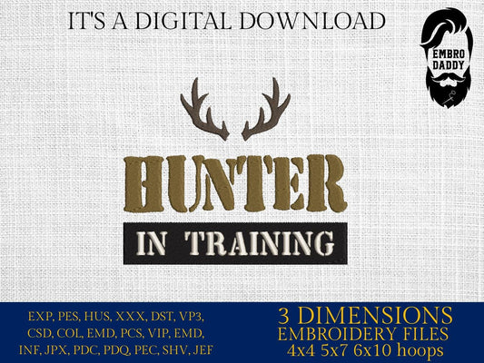 Machine Embroidery files, hunter in training, hunting, antler, deer, PES, dst, xxx, hus, dst & more
