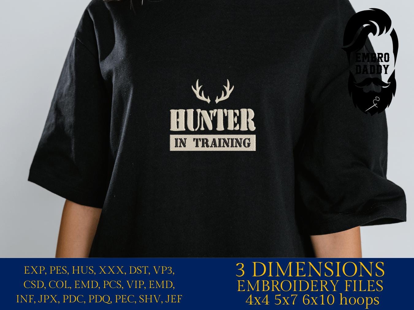 Machine Embroidery files, hunter in training, hunting, antler, deer, PES, dst, xxx, hus, dst & more